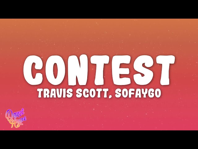 Travis Scott, SoFaygo - CONTEST