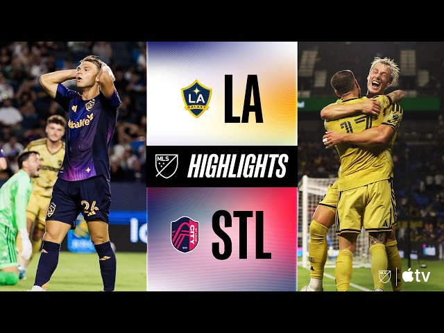 LA Galaxy vs. St. Louis CITY SC | Full Match Highlights | 4-Goal Thriller!