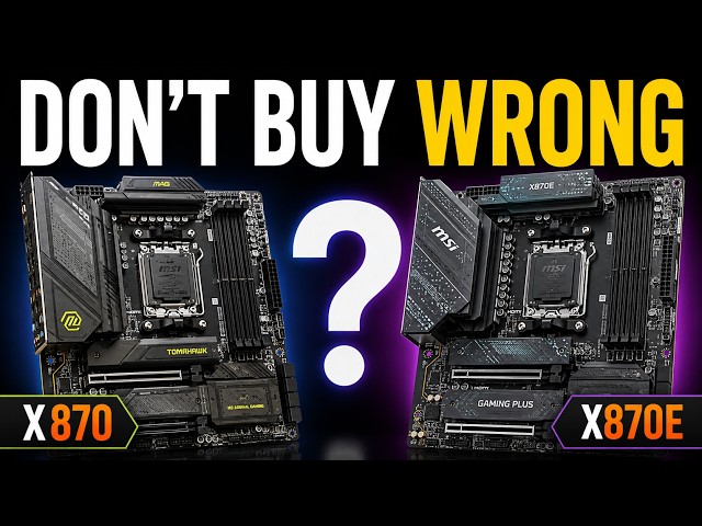 X870 vs X870E - Do You Actually Need the E?
