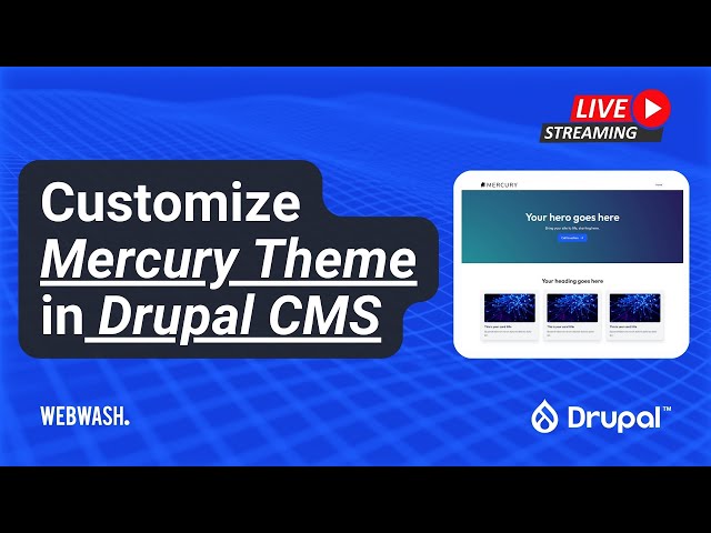Customize Mercury Theme in Drupal CMS