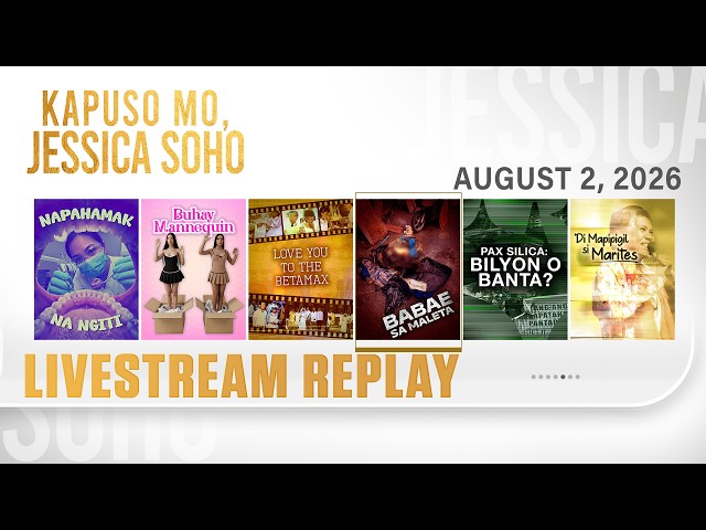 KMJS livestream August 2, 2026 Episode - Replay | Kapuso Mo, Jessica Soho