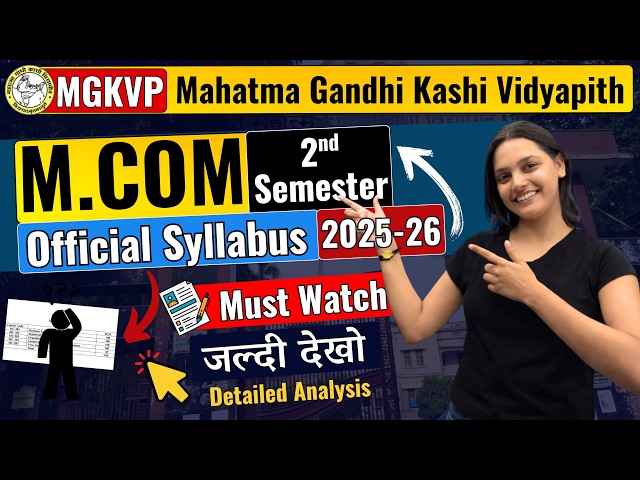 MGKVP M.Com 2nd Semester New Syllabus 2025-26 | Kya-Kya Change Hua? Full Details #mgkvpsemesterexam