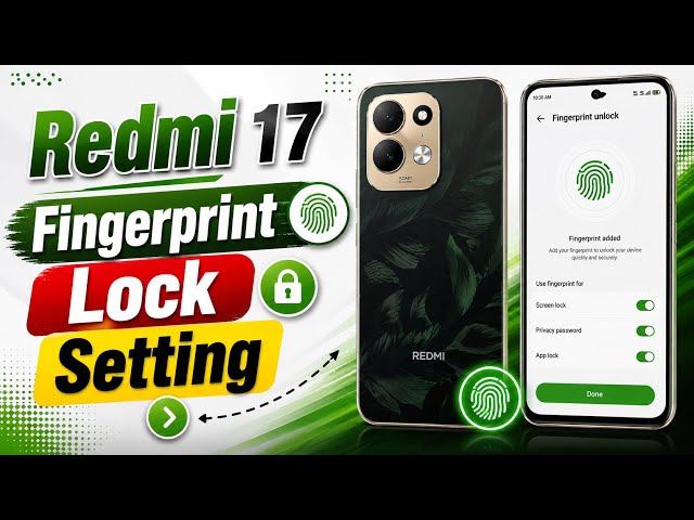 How To Redmi 17 Fingerprint Screen Lock Setting || Redmi 17 Finger Lock Setting || 2026