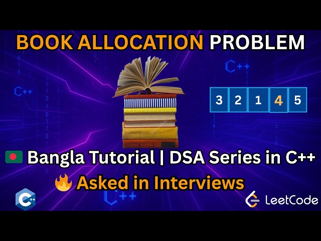 Book Allocation Problem Explained with Binary Search | Bangla DSA Tutorial in C++