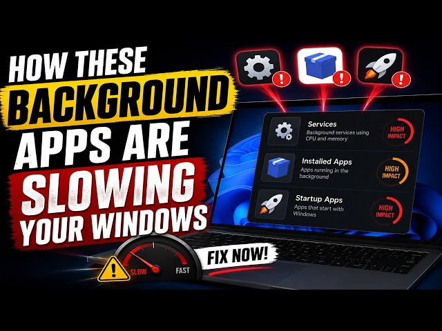 Your Windows PC Is Slow Because of These Hidden Background Apps! Disable Them Now