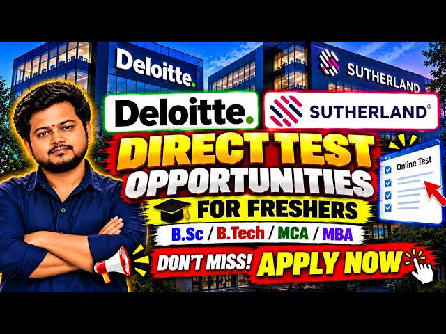 Deloitte & Sutherland Hiring 2026 | Direct Test Opportunities for Freshers | 2026 Graduate Jobs