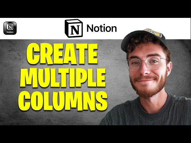 How to Create Multiple Columns in Notion | Easy Guide