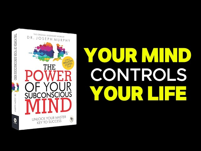 The Power of Your Subconscious Mind by Joseph Murphy | AudioBook Summary
