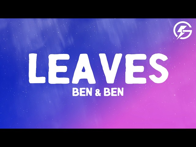Ben & Ben - Leaves (Lyrics)