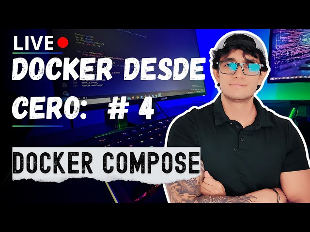 Docker desde cero 04: Docker compose