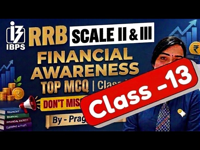IBPS RRB Scale 2 & 3| Financial Awareness Top MCQ Class - 13 | By- Pragya Maam