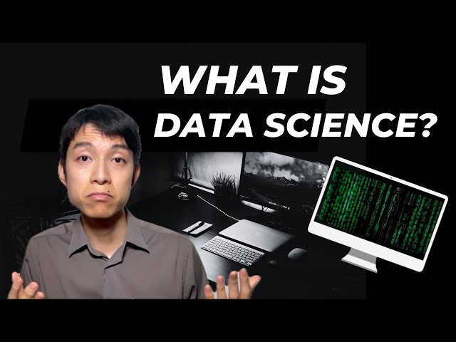 What is Data Science (in Layman’s Terms)?