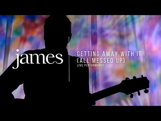 JAMES - Getting Away With It (All Messed Up), Live in Manchester