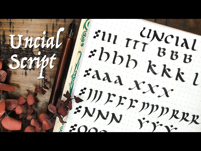 Uncial Calligraphy (medieval script tutorial + history)