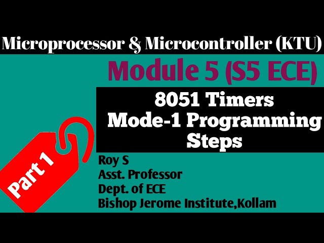 Module 5|Part 1|8051 Timers- Mode 1 Programming Steps|Microprocessor & Microcontroller|S5 ECE|KTU|