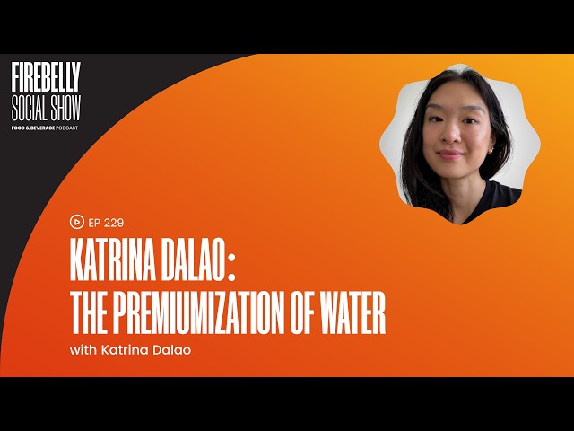 Katrina Dalao: The Premiumization Of Water