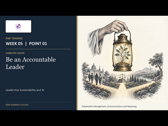 PMP Training | W05 P01 Lesson | Be an Accountable Leader