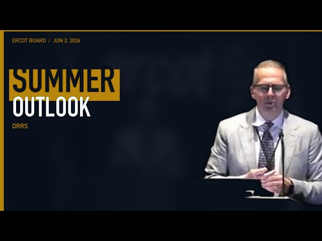 ERCOT Board of Directors — Large Load Interconnection, Summer Outlook & DRRS — June 2, 2026