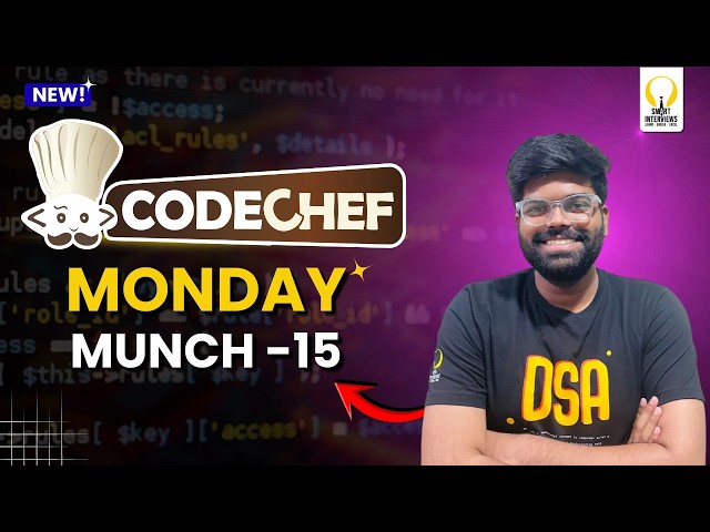 CodeChef DSA Monday Munch-15 | Video Solutions | Smart Interviews