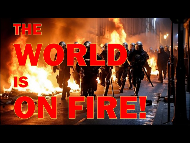 The World is on Fire! - Are You Ready?