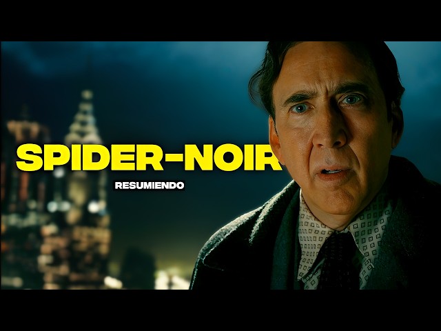 SPIDER-NOIR SUMMARY with NICOLAS CAGE in 9 minutes