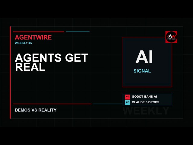 AgentWire Weekly #5: AI Agents Move From Demos To Real Workflows