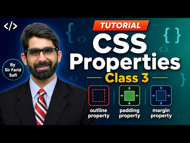 CSS Properties Class 3: Outline, Padding & Margin Explained | Sir Farid Safi