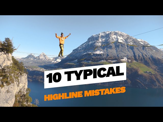 10 Typical Mistakes Beginners make on a Highline