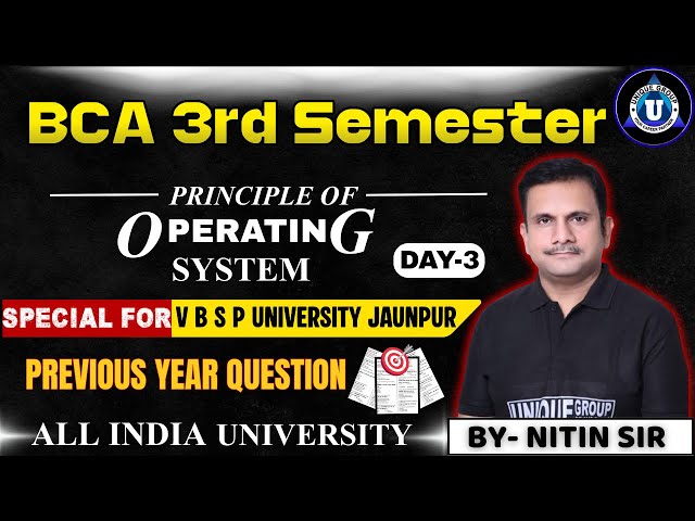 Operating System Principles | BCA 3rd Year | PYQ Discussion | Nitin Sir | Exam 2025 | #bcaexam2025