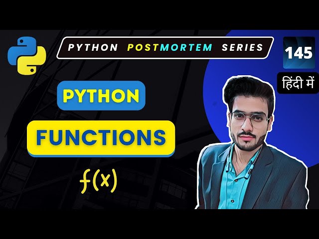 Introduction to Python Functions | Python Tutorial in Hindi #145