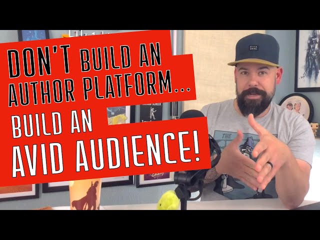 How to Build An Audience (NOT an Author Platform) for Your Writing