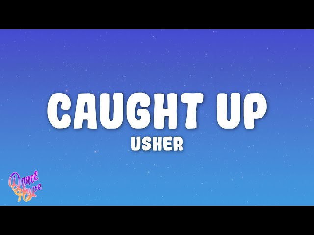 Usher - Caught Up