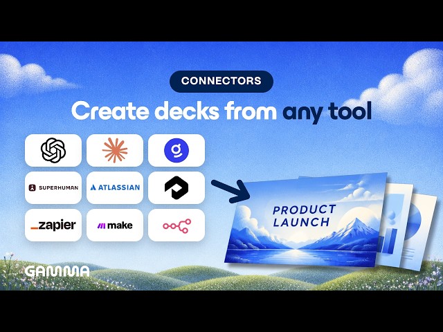 Create Presentations from Any App with Gamma Connectors