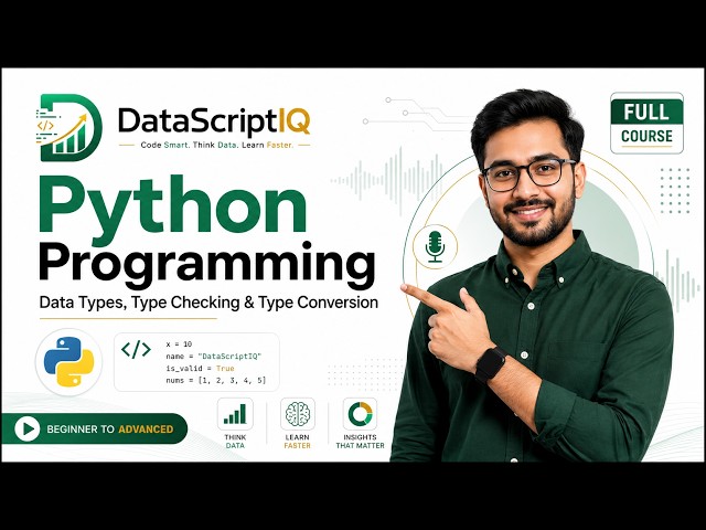 Python Data Types, Type Checking & Type Conversion | Beginner to Advanced Full Course DataScriptIQ