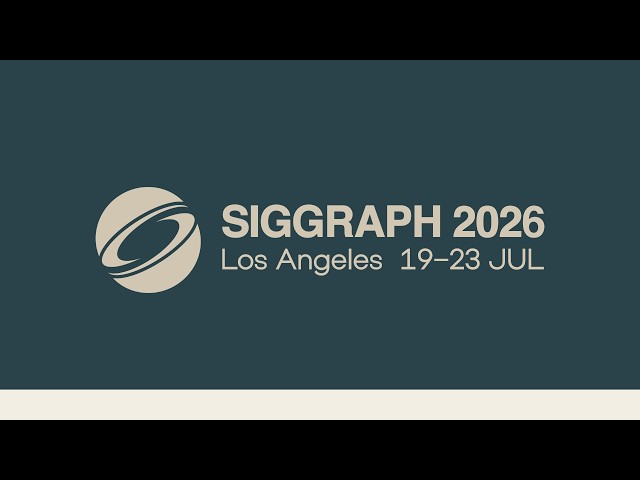 SIGGRAPH 2026 Real-Time Live!