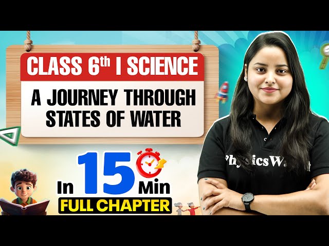 A Journey through States of Water Science Class 6 || Complete Chapter In 15 Minutes 🎯