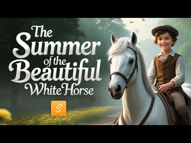 The Summer of the Beautiful White Horse Class 11 (Animation) | Class 11 English chapter 1 Snapshot
