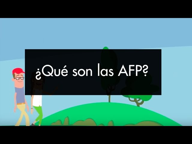 ¿Qué son las AFP?