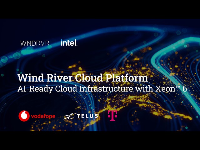 Wind River Cloud Platform - AI-Ready Cloud Infrastructure with Xeon 6®
