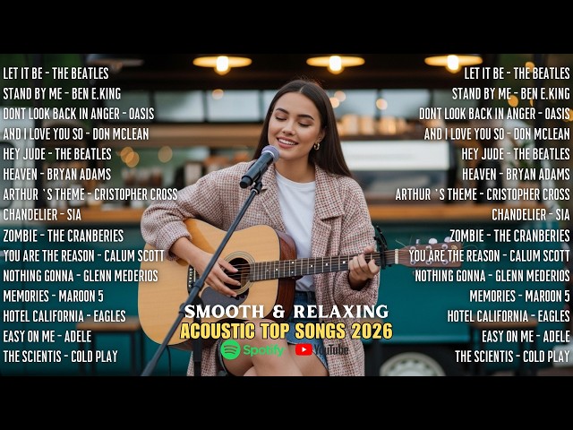Smooth Acoustic Classics 🎸 Timeless Love Songs | The Beatles, Oasis, Adele, Coldplay