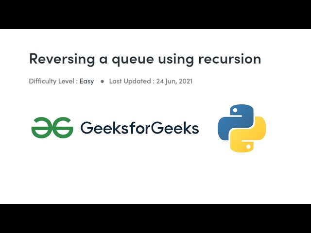 Reversing a Queue Using Recursion GFG Python Love Babbar DSA Cracker Sheet