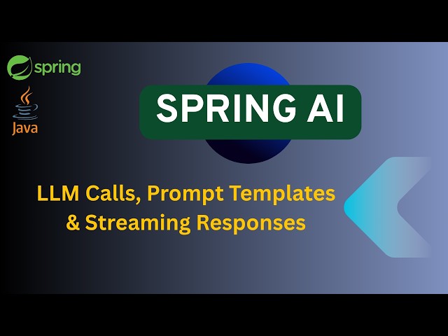 Getting Started with Spring AI (LLM Calls, Prompt Templates & Streaming)