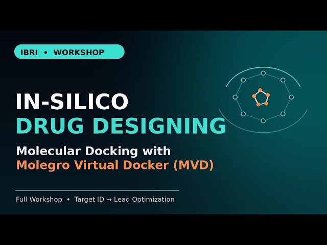 In-Silico Drug Designing Workshop | Molecular Docking with Molegro Virtual Docker (MVD) | IBRI
