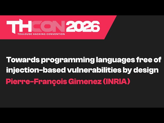 THC 2026 - Towards programming languages free of injection-based vulnerabilities by design
