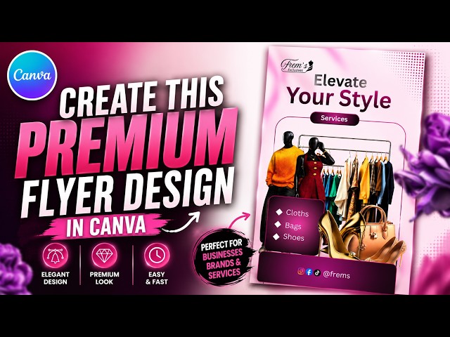 How to Create a Premium Flyer Design in Canva  Easy Canva Tutorial