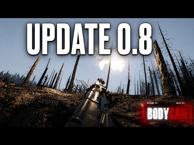 Bodycam is Real Life. Update 0.8 - Devlog 1 and 2 Summary.