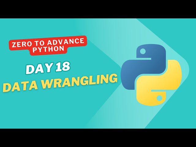 Python Day 18 – Data Wrangling with Pandas