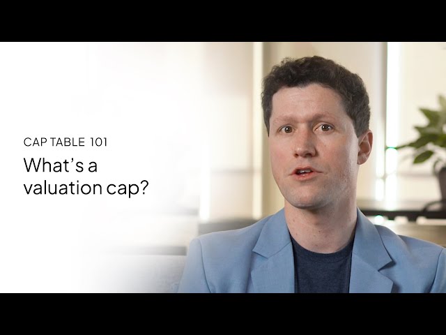Startup school | What's a valuation cap? (from Cap Table 101)