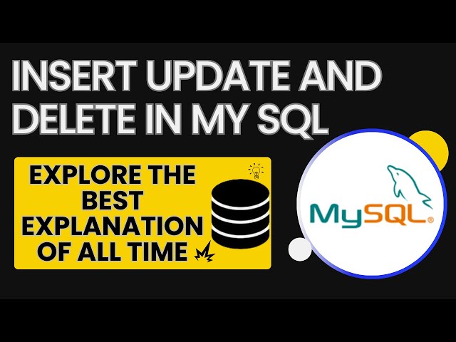 INSERT UPDATE AND DELETE in MySQL | sql tutorial for beginners | sql course