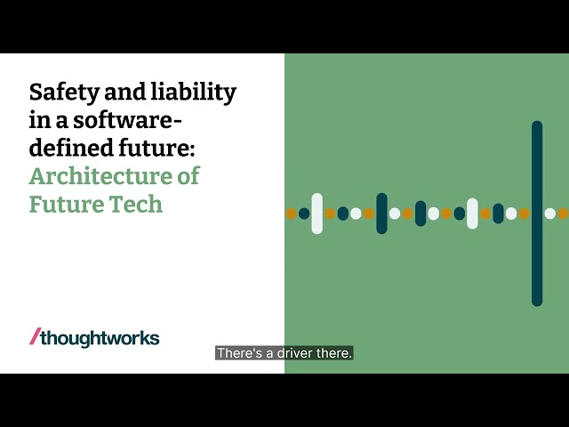 Safety and liability in a software-defined future — Architecture of Future Tech